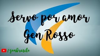 Servo por Amor  Gen Rosso [upl. by Clova]