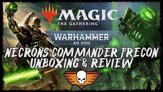 NECRON DYNASTIES COMMANDER MTG PRECON WARHAMMER 40K Magic Unboxing  Review w Jay Villain [upl. by Liagaba55]