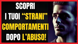 💡 I Tuoi STRANI COMPORTAMENTI Dopo lABUSO Narcisistico Scopri i SEGNALI 🔍 narcisismo [upl. by Assenahs]