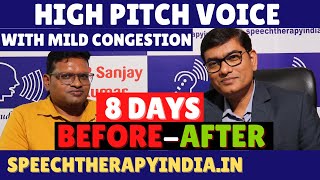 HighPitch Voice With Mild Congestion of Vocal Cords 8 Days Voice Therapy Result by slpsanjaykumar [upl. by Ynohtnad]