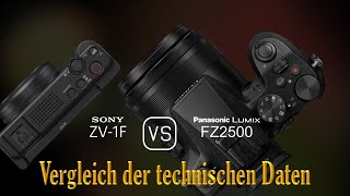 Sony ZV1F vs Panasonic Lumix FZ2500 Ein Vergleich der technischen Daten [upl. by Aknaib]