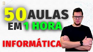 50 AULAS DE INFORMÁTICA PARA CONCURSOS EM 1 HORA [upl. by Archambault61]