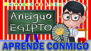 ANTIGUO EGIPTO 🌍 Países Del Mundo 💠 Vídeos Educativos Para Niños APRENDE CONMIGO [upl. by Viddah]