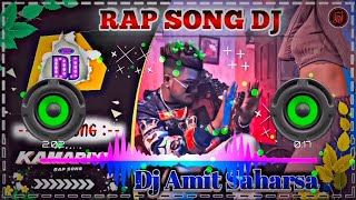 Kamariya Rap song dj remix  🥰 ZB old song dj remix 😍 Mix by DJ Amit Saharsa [upl. by Natfa933]