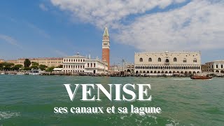 Venise ses canaux et sa lagune [upl. by Jorge]