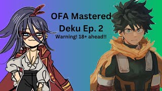 OFA Mastered Deku Ep 2 [upl. by Suzy447]