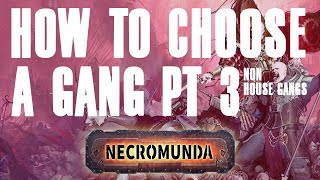 3 The NonHouse Gangs  How To Choose a Gang in Necromunda [upl. by Aerdnek]