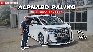 SOLD LAGI‼️Alphard Terpaling FULL SPEC🤍  BTS Before Delivery EP3 [upl. by Rainwater]