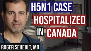 Teenage Boy with H5N1 Flu in ICU in Canada [upl. by Nohsyt]