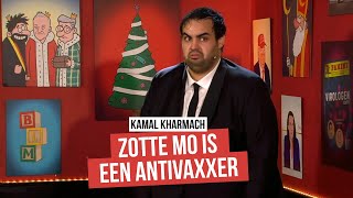 Geen vaccins voor Zotte Mo  Kamal Kharmach Mag ik even [upl. by Aniaj]