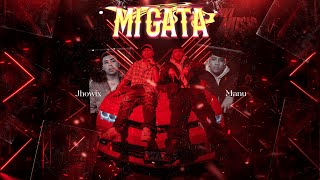 MI GATA  Manu Ft Jhowix ProdBy Aliener [upl. by Arraic]