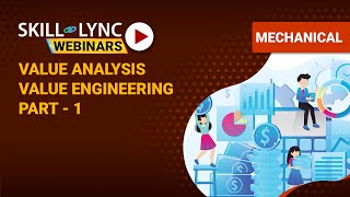 Value Analysis Value Engineering part  1  SkillLync  Workshop [upl. by Pournaras478]