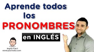 Aprende todos los pronombres en inglés  Explicación detallada [upl. by Ert529]