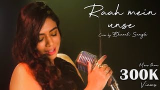 Raah Mein Unse  Cover By  Bharati Sangle [upl. by Nerte718]