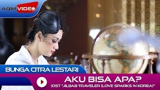 Bunga Citra Lestari  Aku Bisa Apa OST Jilbab Traveler Love Sparks in Korea  Official Video [upl. by Dorreg]