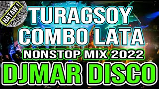 TURAGSOY  COMBO LATA  PINOY SPECIAL NOVELTY CLASSIC HITS NONSTOP DISCO MIX  DJMAR DISCO TRAXX [upl. by Ducan]