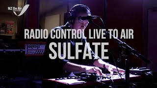 Sulfate  Live To Air – Radio Control [upl. by Rentsch]