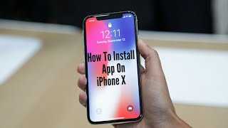 How to installation App on iPhone X [upl. by Gallager284]