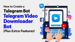 How to Create a Telegram Video Downloader Bot  Plus Extra Features 😊 [upl. by Bridie]