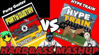 Alan Aztec  Party Gustav VS HYPE TRAIN HARDBASS MASHUP 60FPS [upl. by Gilcrest]