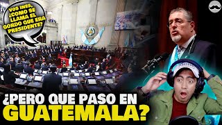 ¿Un Caos Así se vivió el cambio de presidente en Guatemala Mexicano Reacciona [upl. by Eidoj834]