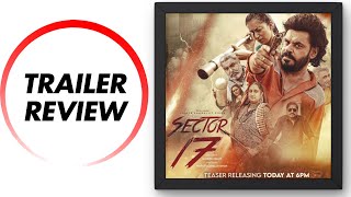 Sector 17 Movie Trailer REVIEW  Prince Kawaljit Singh  PUNJABI CINEMA [upl. by Dusty]