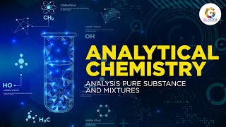 Analytical Chemistry  Topic Analysis Pure Substance and Mixtures  GCSE Chemistry  GLECTA [upl. by Sadnak84]