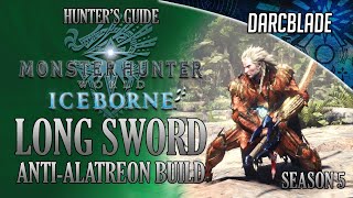 Long Sword AntiAlatreon Build  MHW Iceborne Amazing Builds  Season 5 [upl. by Pris19]