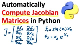 Automatically Compute Jacobian matrices in Python and Generate Python FunctionScientific Computing [upl. by Alraep]