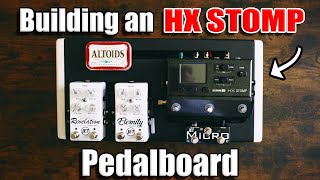 Building a Line 6 HX Stomp Pedalboard  COMPLETE Guide from Start to Finish [upl. by Nnahgem]