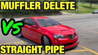 CAMMED Pontiac G8 60L V8 MUFFLER DELETE Vs STRAIGHT PIPE [upl. by Palestine190]