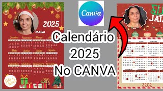 Como fazer Calendário 2025 personalizado no Canva [upl. by Blithe955]