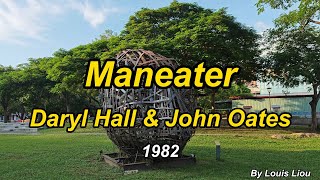 Daryl Hall amp John Oates  ManeaterLyrics 4K HDR [upl. by Dolores]