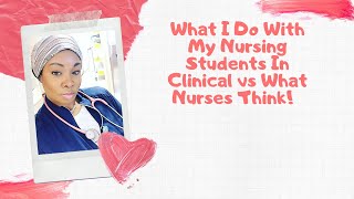 What Clinical Instructors and Nursing Students Are Supposed To Be Doing in the Clinical Setting [upl. by Adiol698]