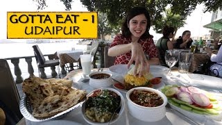 Gotta Eat  Part 1  Udaipur [upl. by Ymmaj]