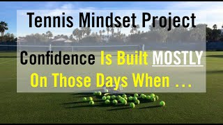 Tennis Mental Toughness Is Built When [upl. by Theressa]