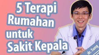 5 Terapi Rumahan untuk Cara Mengatasi Sakit Kepala [upl. by Ecirtal325]