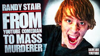 Randy Stair From YouTube Comedian To Mass Murderer [upl. by Bocock]