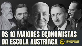 Os 10 MAIORES Economistas da ESCOLA AUSTRÍACA de Economia [upl. by Handal]