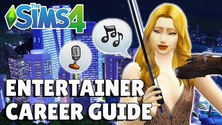 Complete Entertainer Career Guide  The Sims 4 [upl. by Nnayhs]