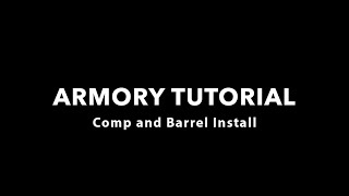 PMM Armory Tutorial Comp and Barrel Combo Install [upl. by Lanoil]