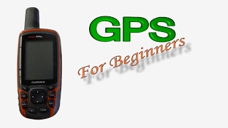 Hand held GPS for beginners [upl. by Airbmak]