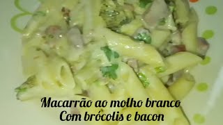 MACARRÃO AO MOLHO BRANCO COM BRÓCOLIS LINGUIÇA E BACON 😋 [upl. by Llerrud859]