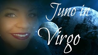 MEET JUNO IN VIRGO IN THE NATAL CHART [upl. by Suilmann]