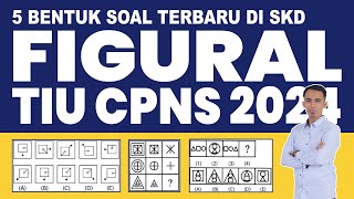 part 11 PELAJARI 5 BENTUK FIGURAL TIU CPNS 2024 TERBARU [upl. by Adiaroz]