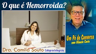 O QUE É HEMORROIDA DRA CAMILA SOUTO  COLOPROCTOLOGISTA [upl. by Nnylatsyrc425]