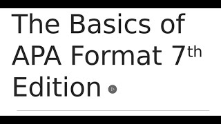 The Basics of APA Format 7th Edition [upl. by Citarella60]