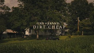 Cody Johnson  Dirt Cheap Official Music Video [upl. by Higley]