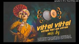 vittal vittal hari om vithala old song trending song mix by djharshadsmiley [upl. by Zosi]