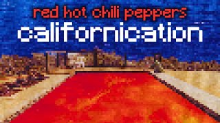 Califonication but its 8Bit [upl. by Nyrehtac487]